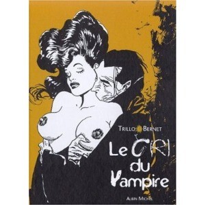 Le Cri Du Vampire de Bernet & trillo (BD)