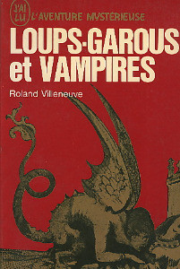 Loups-garous et vampires de Roland Villeneuve