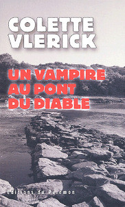 Un vampire au pont du diable de Vlerick Colette