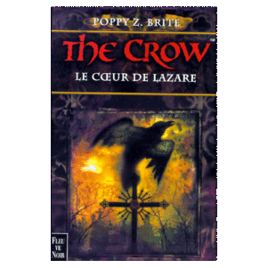 the crow le coeur de lazare par poppy z brite 