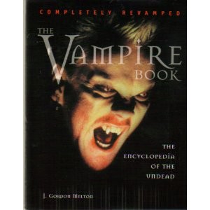 The Vampire Book by J. Gordon Melton