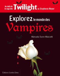 Explorer le monde des vampires de Manuela Dunn-Mascetti